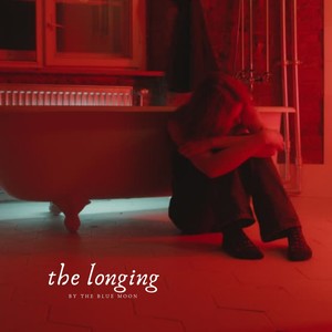 The longing