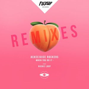 When You Do It (Bust'Em Remix)