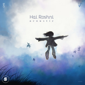 Hai Roshni (Acoustic Version)