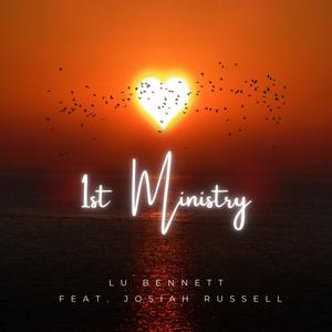 1st Ministry (feat. Josiah Russell)