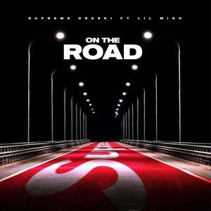 On The Road (feat. Lil Migo) (Explicit)