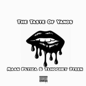 The Taste Of Yanos (feat. Maan Putiza)