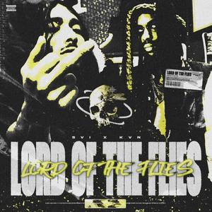 LORD OF THE FLIES! (feat. K.V.N) (Explicit)