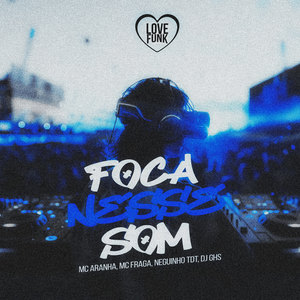 Foca Nesse Som (Explicit)