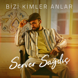 Bizi Kimler Anlar