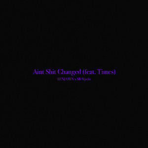 Aint **** Changed (Explicit)