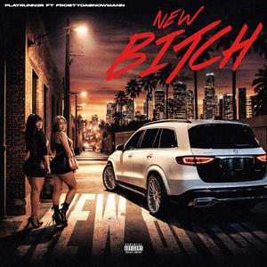 New Bitch (Explicit)