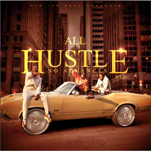 All Hustle No Advances, Pt 2 (Explicit)