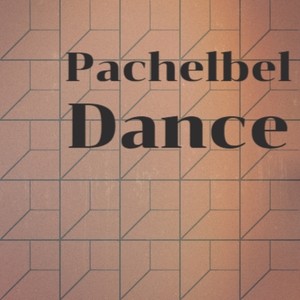 Pachelbel Dance