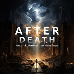 AFTER DEATH - MUSIC FROM AND INSPIRED BY THE MOTION PICTURE