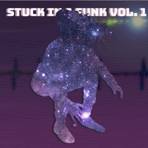 Stuck in a Funk (Explicit)