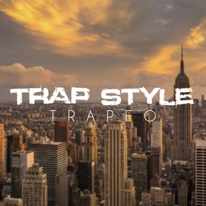 Trap Style