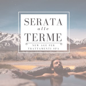 Serata alle terme - 2 Ore di musica rilassante New Age per trattamenti spa benessere