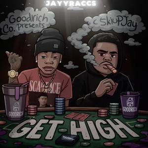GET HIGH (feat. Skiupjay) (Explicit)