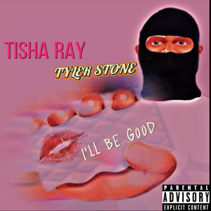 I’ll Be Good (Explicit)