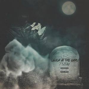 Laugh At The Opps (Explicit)