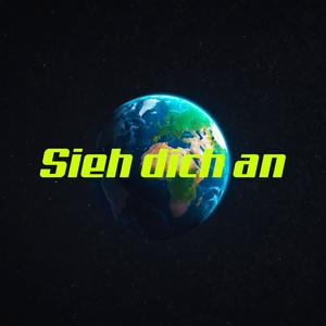 Sieh dich an