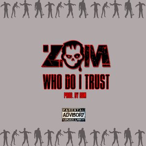 Who Do I Trust (Explicit)