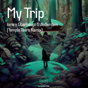 My Trip (Temple Tears Remix)