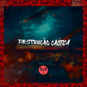 Destruição Caótica (Explicit)