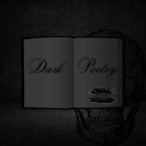 Dark Poetry (Explicit)