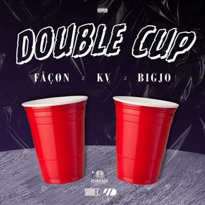 Double cup (feat. Fåçøn & BigJo) (Explicit)