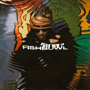 Fish Bowl