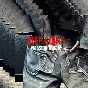 Keep Going (Explicit)