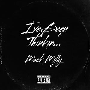 I've Been Thinkin (Explicit)