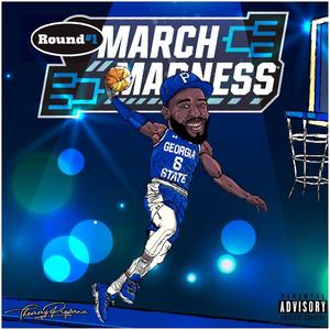 MARCH MADNESS: ROUND 1 (Explicit)