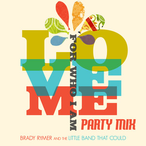 Love Me for Who I Am (Party Mix)