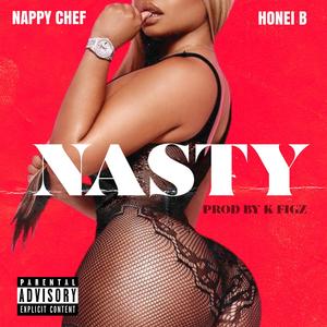 nasty (feat. honei b) [Explicit]