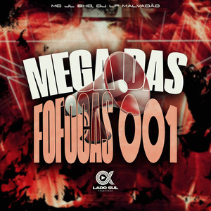 Mega Das Fofocas 001 (Explicit)