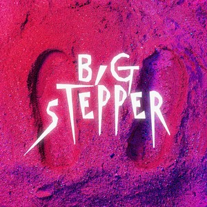 Big Stepper (Explicit)