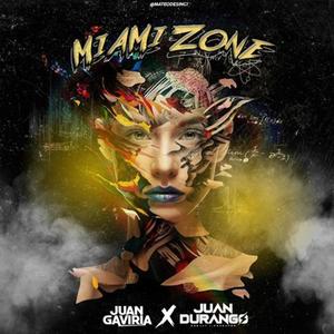 Miami zone (feat. Juan Durango & Juan Gaviria)