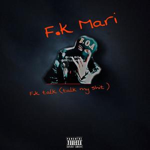 f.k talk (Explicit)