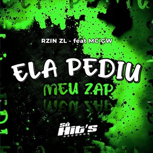 RZIN ZL - ZN Ela Pediu Meu Zap (Explicit)