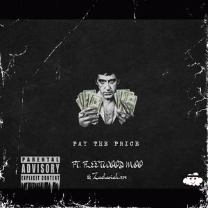 Pay The Price (feat. Fleetwood Moo & Zachariah.214) (Explicit)