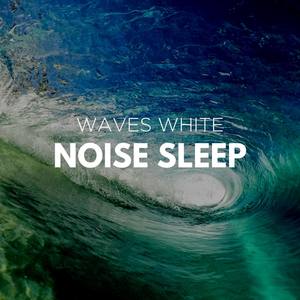 Waves White Noise Sleep