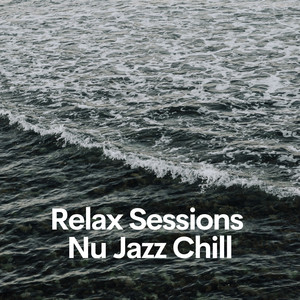 Relax Sessions, Nu Jazz Chill