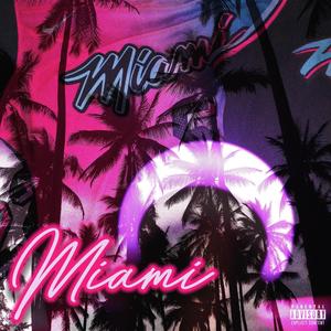 Miami (Explicit)