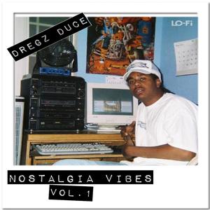 Nostalgia Vibes Volume 1 (Explicit)