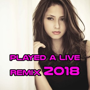 Played A Live Remix 2018