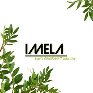 Imela (feat. Isaac king)