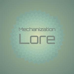 Mechanization Lore