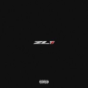 ZL1 (feat. Da Mayne) [Explicit]