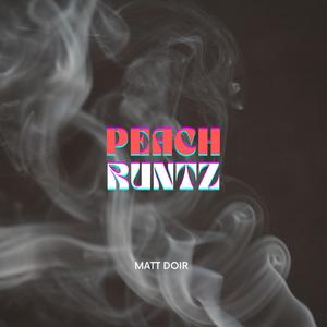 Peach Runtz (Explicit)