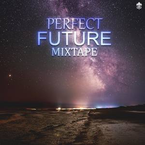 Perfect Future Mixtape