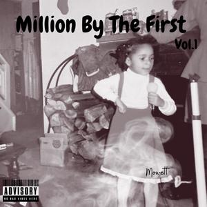 Million by the first (Explicit)