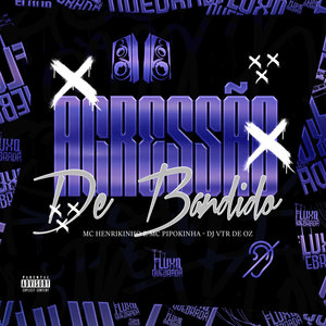 Agressão de Bandido (Explicit)